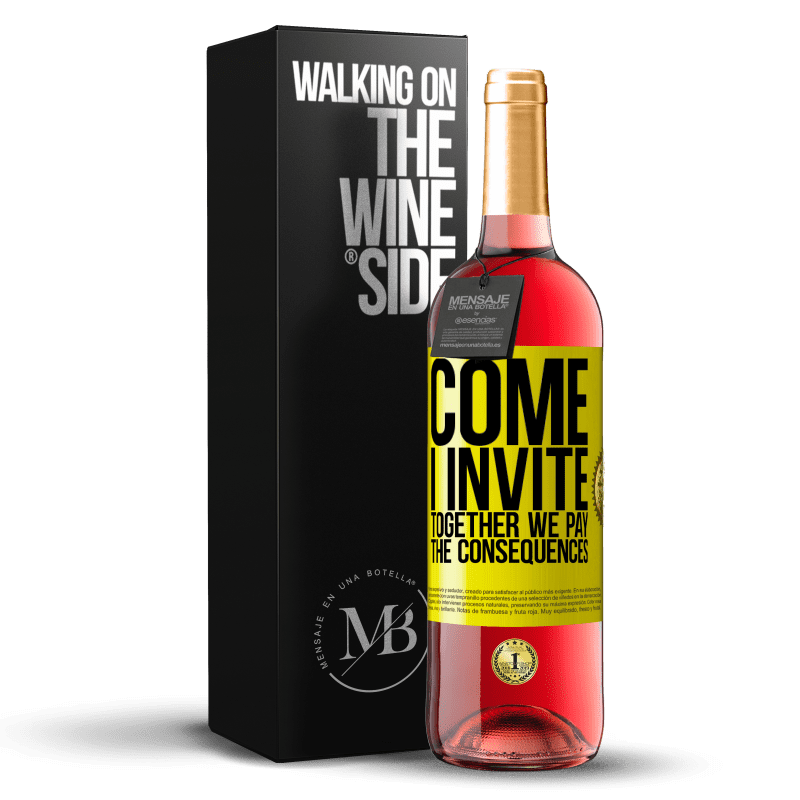 29,95 € Free Shipping | Rosé Wine ROSÉ Edition Come, I invite, together we pay the consequences Yellow Label. Customizable label Young wine Harvest 2022 Tempranillo