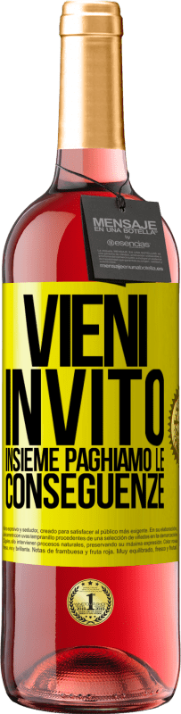 29,95 € | Vino rosato Edizione ROSÉ Vieni, invito, insieme paghiamo le conseguenze Etichetta Gialla. Etichetta personalizzabile Vino giovane Raccogliere 2023 Tempranillo
