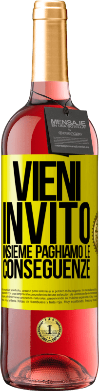 29,95 € | Vino rosato Edizione ROSÉ Vieni, invito, insieme paghiamo le conseguenze Etichetta Gialla. Etichetta personalizzabile Vino giovane Raccogliere 2024 Tempranillo