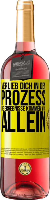 29,95 € | Roséwein ROSÉ Ausgabe Verlieb dich in den Prozess, die Ergebnisse kommen von allein Gelbes Etikett. Anpassbares Etikett Junger Wein Ernte 2024 Tempranillo