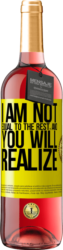 29,95 € Free Shipping | Rosé Wine ROSÉ Edition I am not equal to the rest, and you will realize Yellow Label. Customizable label Young wine Harvest 2025 Tempranillo