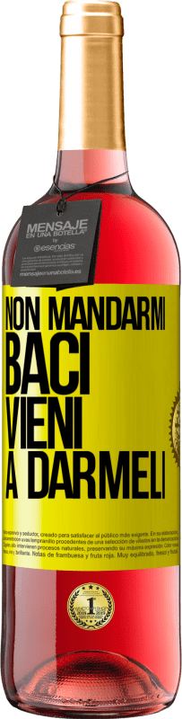 29,95 € | Vino rosato Edizione ROSÉ Non mandarmi baci, vieni a darmeli Etichetta Gialla. Etichetta personalizzabile Vino giovane Raccogliere 2025 Tempranillo