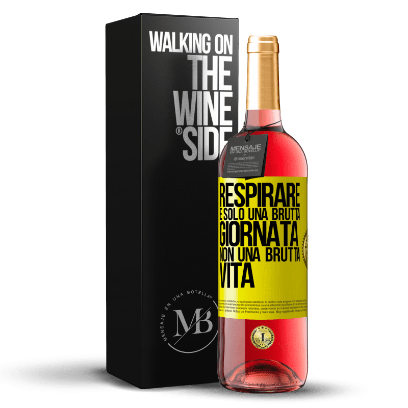 29,95 € Spedizione Gratuita | Vino rosato Edizione ROSÉ Respirare, è solo una brutta giornata, non una brutta vita Etichetta Gialla. Etichetta personalizzabile Vino giovane Raccogliere 2024 Tempranillo