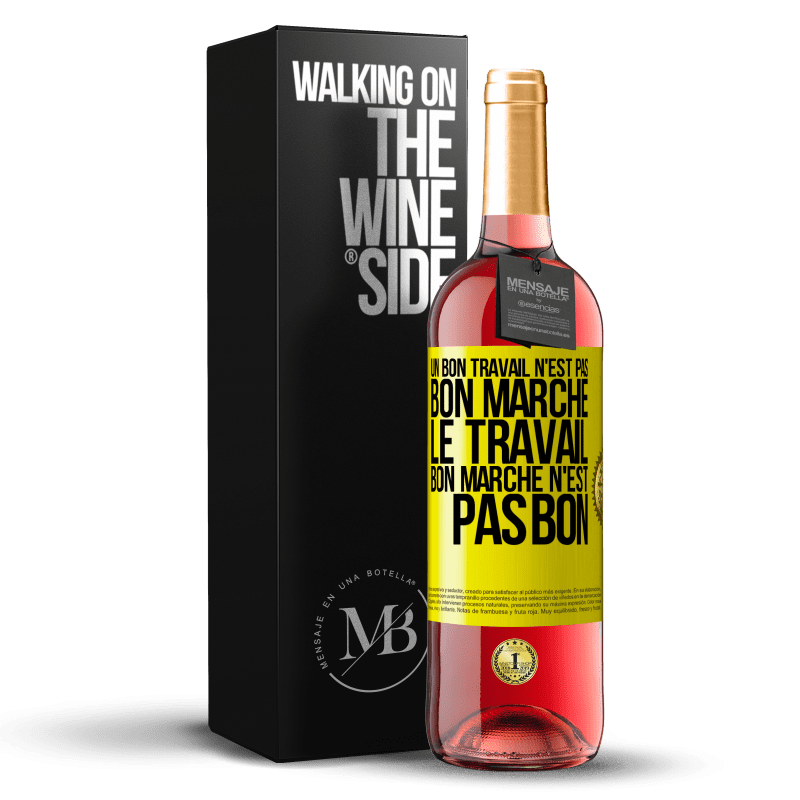 29,95 € Envoi gratuit | Vin rosé Édition ROSÉ Un bon travail n'est pas bon marché. Le travail bon marché n'est pas bon Étiquette Jaune. Étiquette personnalisable Vin jeune Récolte 2025 Tempranillo