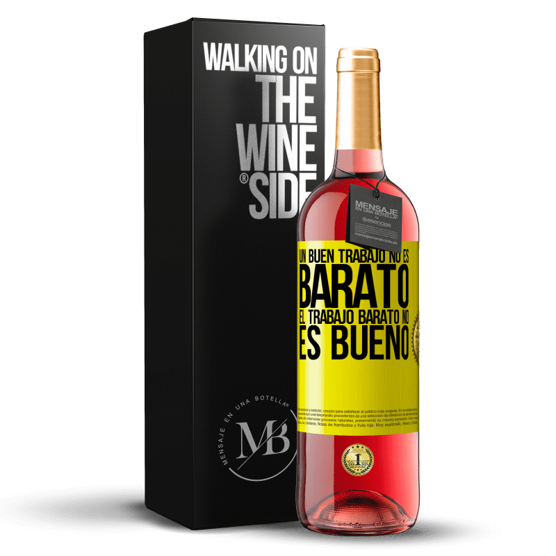 29,95 € Envío gratis | Vino Rosado Edición ROSÉ Un buen trabajo no es barato. El trabajo barato no es bueno Etiqueta Amarilla. Etiqueta personalizable Vino joven Cosecha 2024 Tempranillo