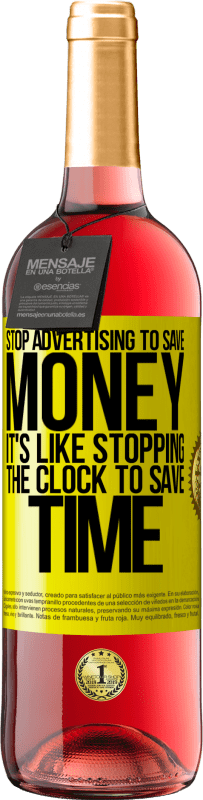 29,95 € | ロゼワイン ROSÉエディション お金を節約するために広告を停止します。時間を節約するために時計を停止するようなものです 黄色のラベル. カスタマイズ可能なラベル 若いワイン 収穫 2023 Tempranillo