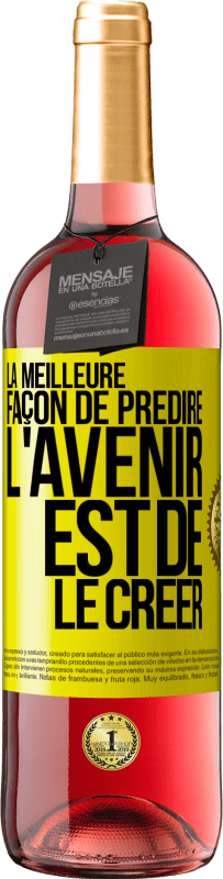 29,95 € Envoi gratuit | Vin rosé Édition ROSÉ La meilleure façon de prédire l'avenir est de le créer Étiquette Jaune. Étiquette personnalisable Vin jeune Récolte 2025 Tempranillo