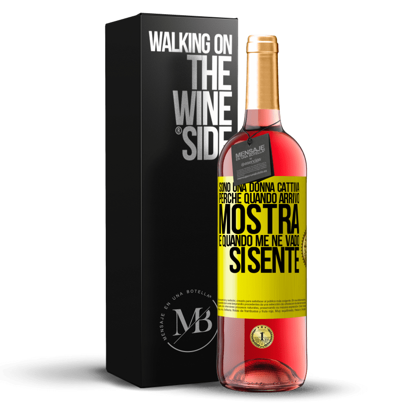 29,95 € Spedizione Gratuita | Vino rosato Edizione ROSÉ Sono una donna cattiva, perché quando arrivo mostra, e quando me ne vado si sente Etichetta Gialla. Etichetta personalizzabile Vino giovane Raccogliere 2023 Tempranillo