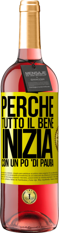 Spedizione Gratuita | Vino rosato Edizione ROSÉ Perché tutto il bene inizia con un po 'di paura Etichetta Gialla. Etichetta personalizzabile Vino giovane Raccogliere 2023 Tempranillo