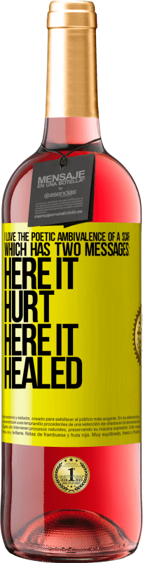 29,95 € | Rosé Wine ROSÉ Edition I love the poetic ambivalence of a scar, which has two messages: here it hurt, here it healed Yellow Label. Customizable label Young wine Harvest 2025 Tempranillo
