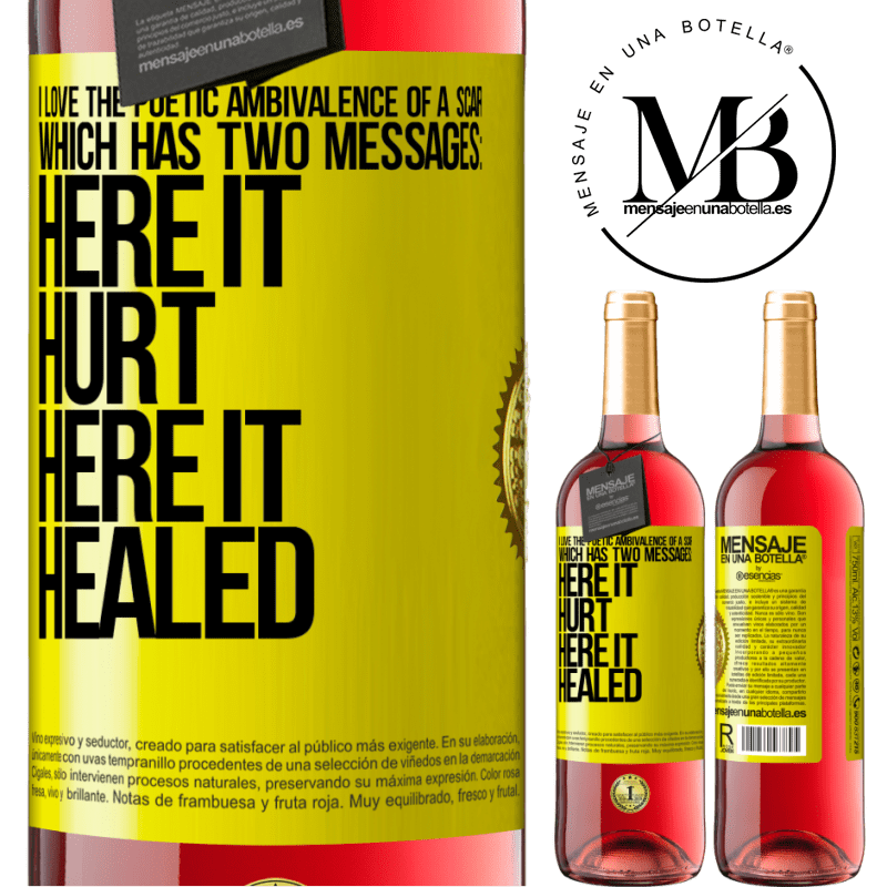 24,95 € Free Shipping | Rosé Wine ROSÉ Edition I love the poetic ambivalence of a scar, which has two messages: here it hurt, here it healed Yellow Label. Customizable label Young wine Harvest 2021 Tempranillo