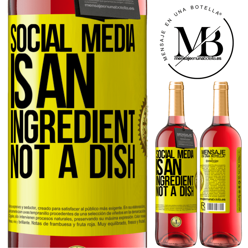24,95 € Free Shipping | Rosé Wine ROSÉ Edition Social media is an ingredient, not a dish Yellow Label. Customizable label Young wine Harvest 2021 Tempranillo