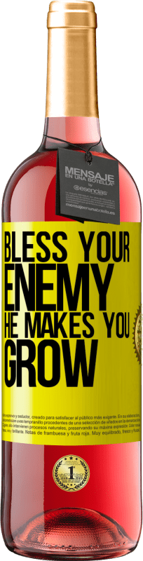 29,95 € | Rosé Wine ROSÉ Edition Bless your enemy. He makes you grow Yellow Label. Customizable label Young wine Harvest 2025 Tempranillo