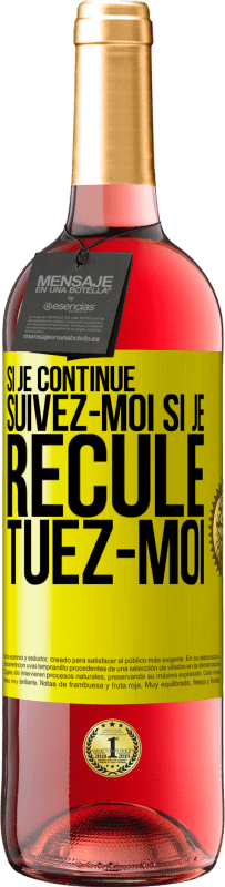 29,95 € Envoi gratuit | Vin rosé Édition ROSÉ Si je continue, suivez-moi, si je recule, tuez-moi Étiquette Jaune. Étiquette personnalisable Vin jeune Récolte 2025 Tempranillo