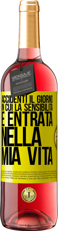 29,95 € | Vino rosato Edizione ROSÉ Accidenti il giorno in cui la sensibilità è entrata nella mia vita Etichetta Gialla. Etichetta personalizzabile Vino giovane Raccogliere 2024 Tempranillo