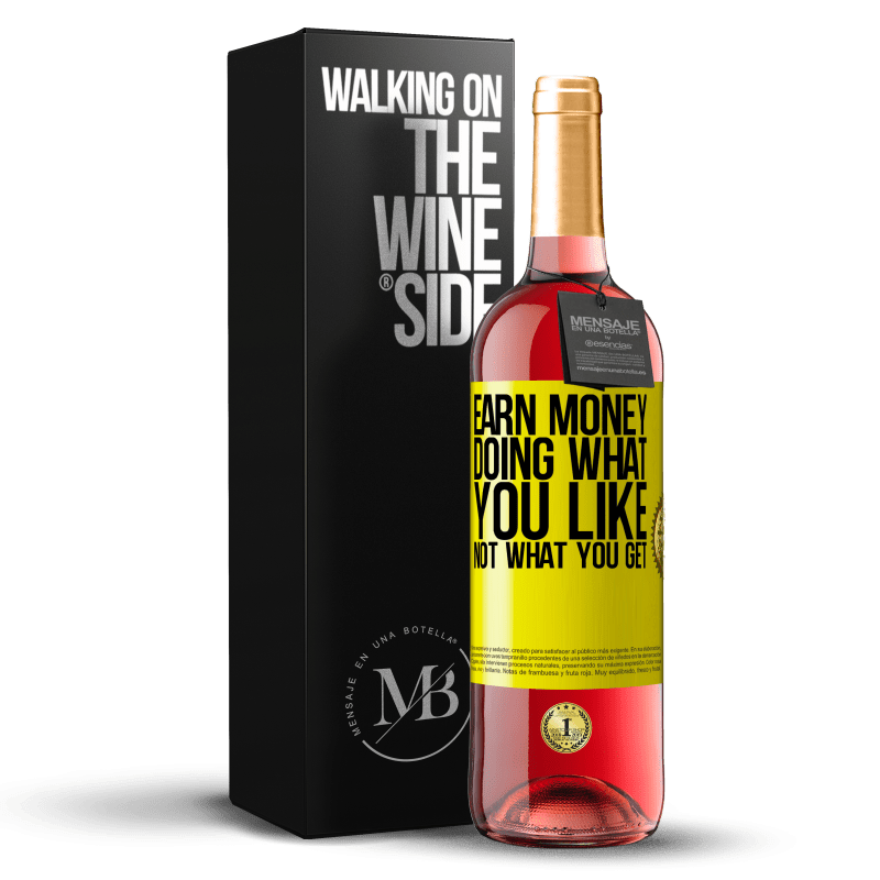 29,95 € Free Shipping | Rosé Wine ROSÉ Edition Earn money doing what you like, not what you get Yellow Label. Customizable label Young wine Harvest 2024 Tempranillo