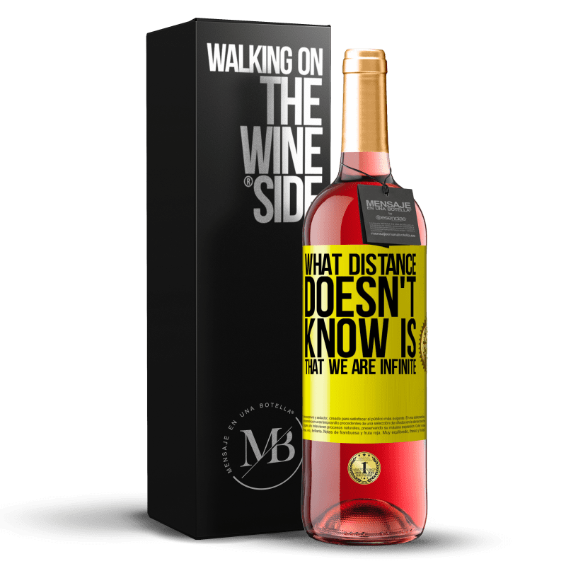 29,95 € Free Shipping | Rosé Wine ROSÉ Edition What distance does not know is that we are infinite Yellow Label. Customizable label Young wine Harvest 2025 Tempranillo