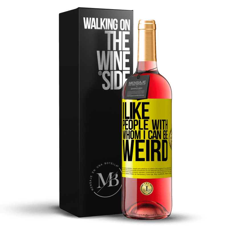 29,95 € Free Shipping | Rosé Wine ROSÉ Edition I like people with whom I can be weird Yellow Label. Customizable label Young wine Harvest 2023 Tempranillo