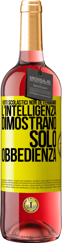 29,95 € Spedizione Gratuita | Vino rosato Edizione ROSÉ I voti scolastici non determinano l'intelligenza. Dimostrano solo obbedienza Etichetta Gialla. Etichetta personalizzabile Vino giovane Raccogliere 2025 Tempranillo