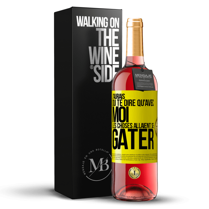 29,95 € Envoi gratuit | Vin rosé Édition ROSÉ J'aurais dû te dire qu'avec moi les choses allaient se gâter Étiquette Jaune. Étiquette personnalisable Vin jeune Récolte 2024 Tempranillo