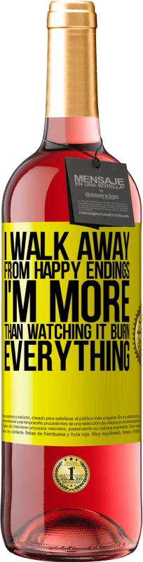 29,95 € | Rosé Wine ROSÉ Edition I walk away from happy endings, I'm more than watching it burn everything Yellow Label. Customizable label Young wine Harvest 2024 Tempranillo