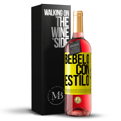 «Bébelo con estilo» Edición ROSÉ