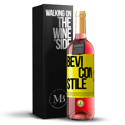 «Bevi con stile» Edizione ROSÉ