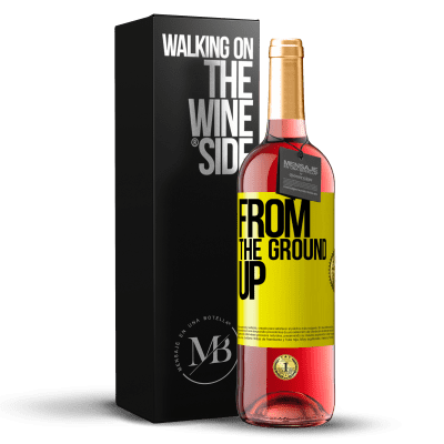 «From The Ground Up» Издание ROSÉ
