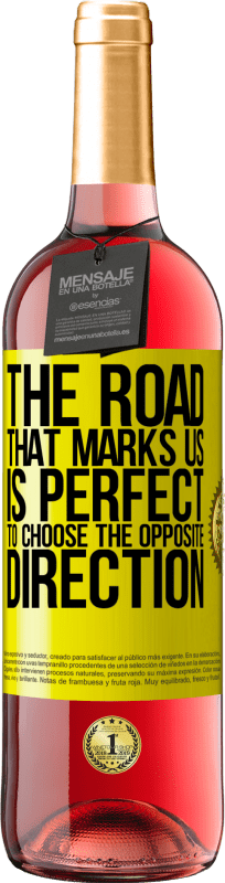 29,95 € | Rosé Wine ROSÉ Edition The road that marks us is perfect to choose the opposite direction Yellow Label. Customizable label Young wine Harvest 2024 Tempranillo