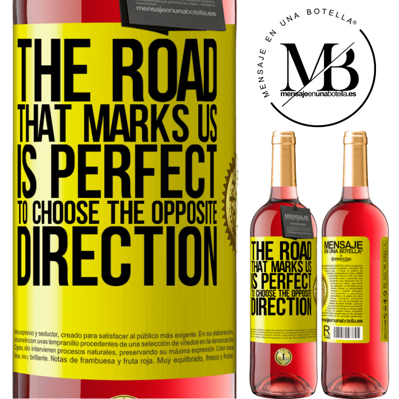 24,95 € Free Shipping | Rosé Wine ROSÉ Edition The road that marks us is perfect to choose the opposite direction Yellow Label. Customizable label Young wine Harvest 2021 Tempranillo