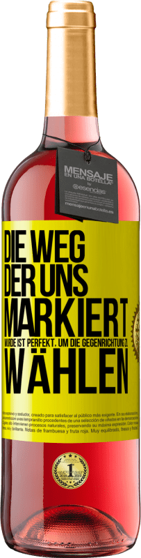 29,95 € Kostenloser Versand | Roséwein ROSÉ Ausgabe Die Weg, der uns markiert wurde ist perfekt, um die Gegenrichtung zu wählen Gelbes Etikett. Anpassbares Etikett Junger Wein Ernte 2025 Tempranillo