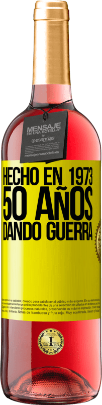 29,95 € Envío gratis | Vino Rosado Edición ROSÉ Hecho en 1973. 50 años dando guerra Etiqueta Amarilla. Etiqueta personalizable Vino joven Cosecha 2025 Tempranillo