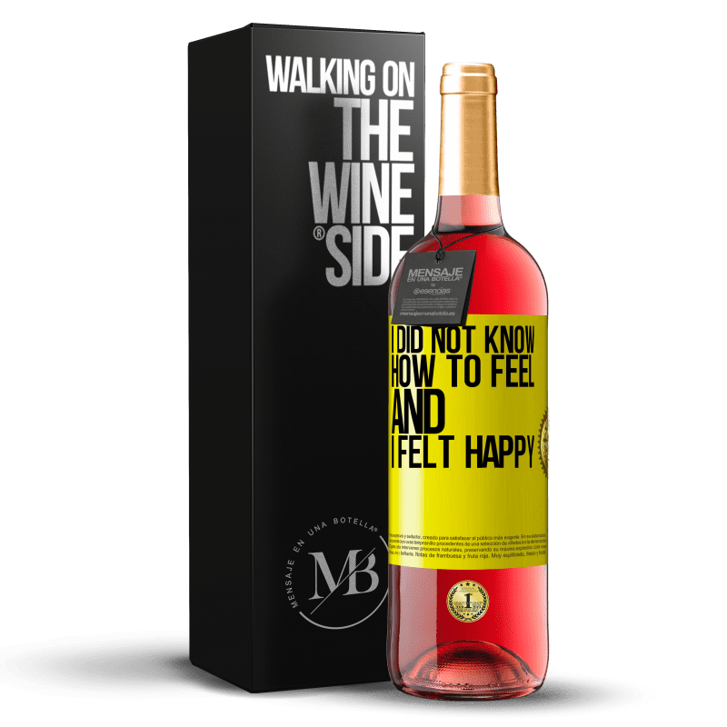 29,95 € Free Shipping | Rosé Wine ROSÉ Edition I did not know how to feel and I felt happy Yellow Label. Customizable label Young wine Harvest 2024 Tempranillo