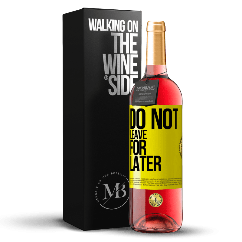 29,95 € Free Shipping | Rosé Wine ROSÉ Edition Do not leave for later Yellow Label. Customizable label Young wine Harvest 2023 Tempranillo
