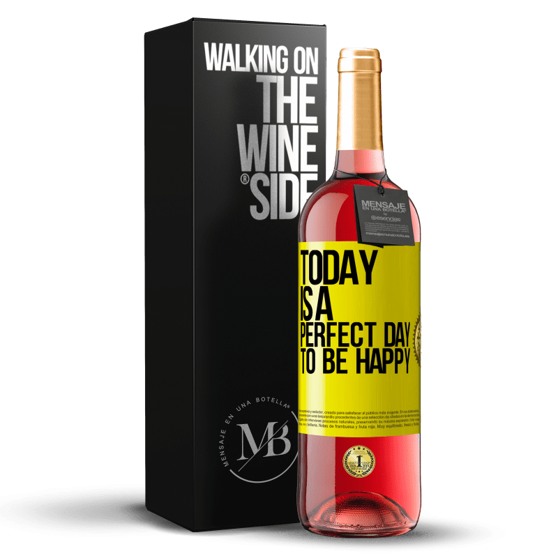 29,95 € Free Shipping | Rosé Wine ROSÉ Edition Today is a perfect day to be happy Yellow Label. Customizable label Young wine Harvest 2024 Tempranillo