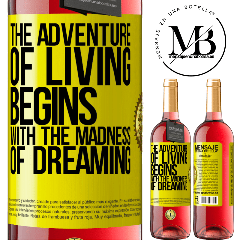 24,95 € Free Shipping | Rosé Wine ROSÉ Edition The adventure of living begins with the madness of dreaming Yellow Label. Customizable label Young wine Harvest 2021 Tempranillo