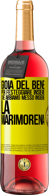 29,95 € Spedizione Gratuita | Vino rosato Edizione ROSÉ Gioia del bene, per festeggiare insieme che abbiamo messo insieme la marimorena Etichetta Gialla. Etichetta personalizzabile Vino giovane Raccogliere 2025 Tempranillo