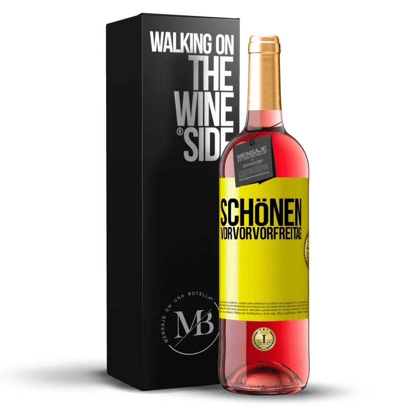 29,95 € Kostenloser Versand | Roséwein ROSÉ Ausgabe Schönen Vorvorvorfreitag Gelbes Etikett. Anpassbares Etikett Junger Wein Ernte 2024 Tempranillo