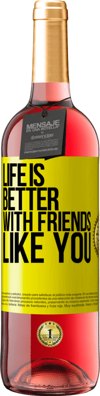 29,95 € | Розовое вино Издание ROSÉ Жизнь лучше, с такими друзьями, как ты Желтая этикетка. Настраиваемая этикетка Молодое вино Урожай 2023 Tempranillo