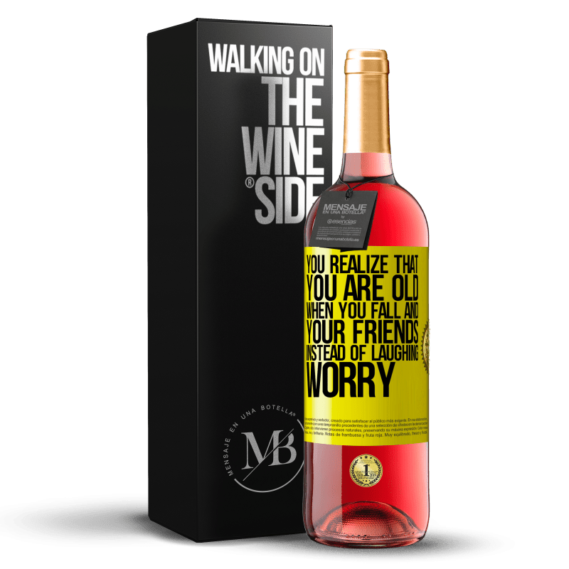 29,95 € Free Shipping | Rosé Wine ROSÉ Edition You realize that you are old when you fall and your friends, instead of laughing, worry Yellow Label. Customizable label Young wine Harvest 2022 Tempranillo
