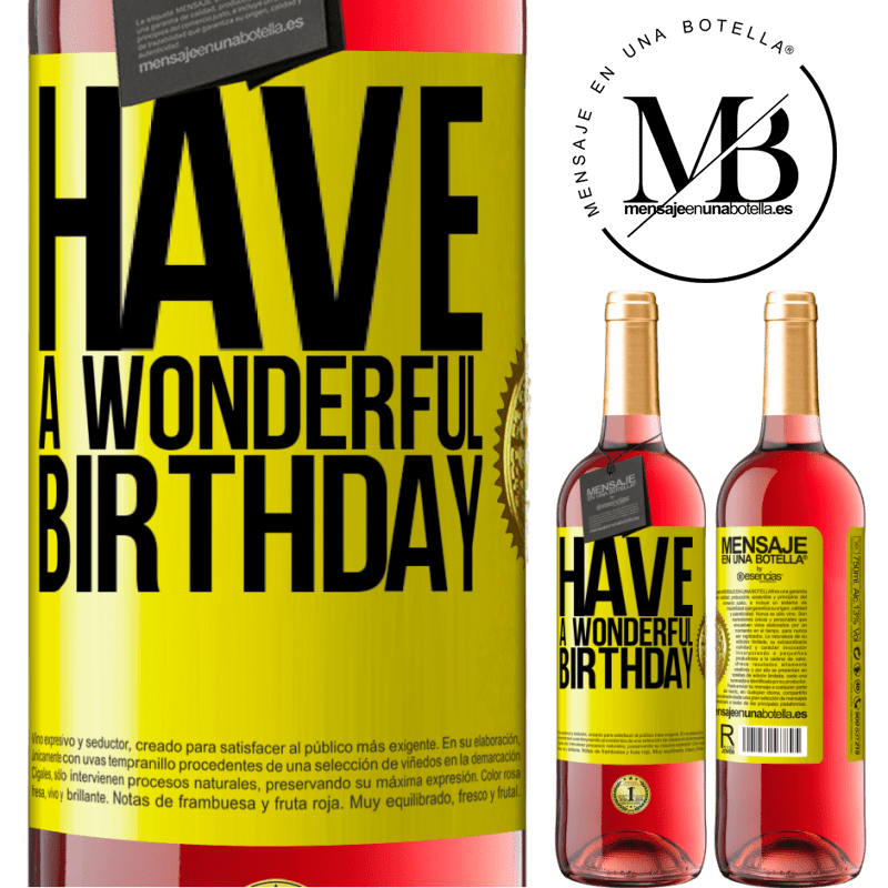 24,95 € Free Shipping | Rosé Wine ROSÉ Edition Have a wonderful birthday Yellow Label. Customizable label Young wine Harvest 2021 Tempranillo