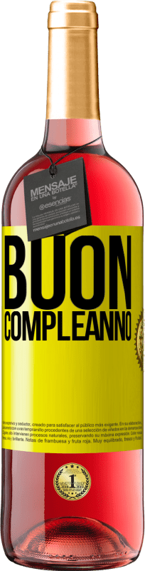 «Buon compleanno» Edizione ROSÉ