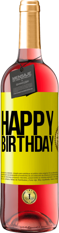 29,95 € | Rosé Wine ROSÉ Edition Happy birthday Yellow Label. Customizable label Young wine Harvest 2024 Tempranillo