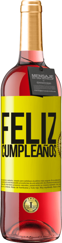 29,95 € | Vino Rosado Edición ROSÉ Feliz cumpleaños Etiqueta Amarilla. Etiqueta personalizable Vino joven Cosecha 2024 Tempranillo