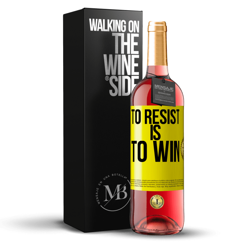 29,95 € Бесплатная доставка | Розовое вино Издание ROSÉ Сопротивляться - значит победить Желтая этикетка. Настраиваемая этикетка Молодое вино Урожай 2023 Tempranillo