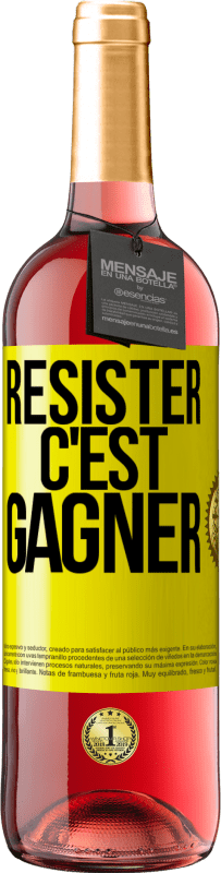 29,95 € Envoi gratuit | Vin rosé Édition ROSÉ Résister c'est gagner Étiquette Jaune. Étiquette personnalisable Vin jeune Récolte 2025 Tempranillo