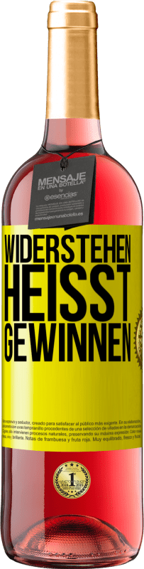 29,95 € | Roséwein ROSÉ Ausgabe Widerstehen heißt gewinnen Gelbes Etikett. Anpassbares Etikett Junger Wein Ernte 2023 Tempranillo