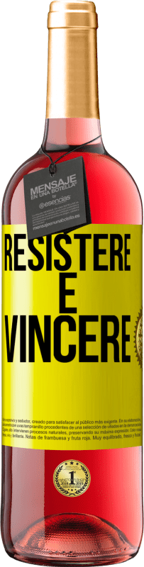 29,95 € | Vino rosato Edizione ROSÉ Resistere è vincere Etichetta Gialla. Etichetta personalizzabile Vino giovane Raccogliere 2023 Tempranillo