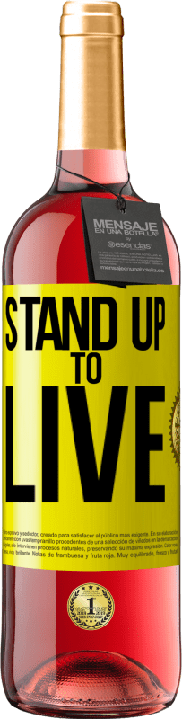 Free Shipping | Rosé Wine ROSÉ Edition Stand up to live Yellow Label. Customizable label Young wine Harvest 2023 Tempranillo