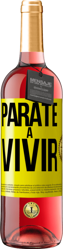 «Párate a vivir» Edición ROSÉ